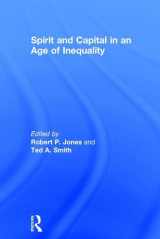 9781138220225-1138220221-Spirit and Capital in an Age of Inequality