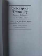 9780253334657-0253334659-Cyberspace Textuality: Computer Technology and Literary Theory