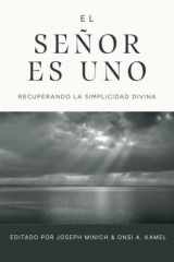 9786125034793-6125034798-El Señor es uno: Recuperando la simplicidad divina (Spanish Edition)