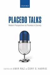 9780199680702-0199680701-Placebo Talks: Modern perspectives on placebos in society