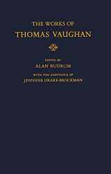 9780198124733-0198124732-The Works of Thomas Vaughan (Oxford English Texts)
