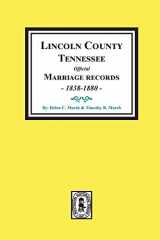 9780893085711-0893085715-Lincoln County, Tennessee Official Marriages, 1838-1880.