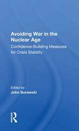 9780367158552-0367158558-Avoiding War In The Nuclear Age: Confidence-building Measures For Crisis Stability