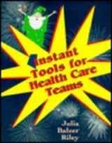9780815155898-0815155891-Instant Teaching Tools for Health Care Teams