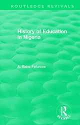 9781138318052-1138318051-History of Education in Nigeria (Routledge Revivals)
