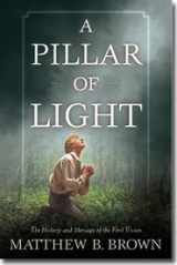 9781598117950-1598117955-Pillar of Light: The History and Message of the First Vision