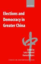 9780199244171-0199244170-Elections and Democracy in Greater China (Studies on Contemporary China)