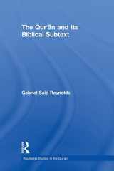 9780415524247-0415524245-The Qur'an and its Biblical Subtext (Routledge Studies in the Qur'an)