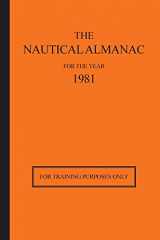 9780914025702-0914025708-The Nautical Almanac for the Year 1981: For Training Purposes Only