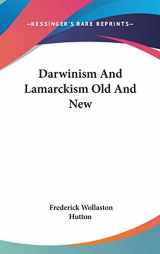 9780548113080-0548113084-Darwinism And Lamarckism Old And New
