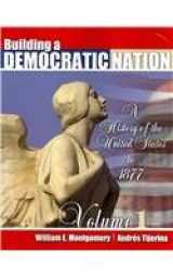 9780757574719-0757574718-Building a Democratic Nation: A History of the United States to 1877