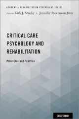 9780190077013-0190077018-Critical Care Psychology and Rehabilitation: Principles and Practice (Academy of Rehabilitation Psychology Series)