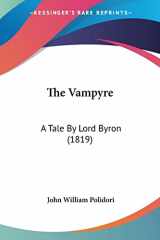 9780548751244-0548751242-The Vampyre: A Tale By Lord Byron (1819)