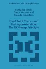 9780792347583-0792347587-Fixed Point Theory and Best Approximation: The KKM-map Principle (Mathematics and Its Applications, 424)