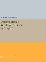 9780691656847-0691656843-Ornamentation and Improvisation in Mozart (Princeton Legacy Library, 5293)