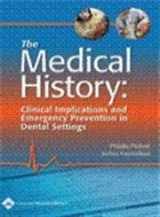 9780781740951-0781740959-The Medical History: Clinical Implications and Emergency Prevention in Dental Settings