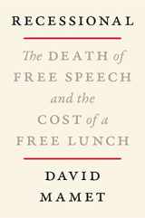 9780063158993-006315899X-Recessional: The Death of Free Speech and the Cost of a Free Lunch