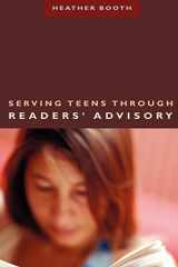 9780838909300-0838909302-Serving Teens through Readers' Advisory (ALA Readers' Advisory Series)