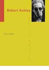 9780252078873-025207887X-Robert Ashley (American Composers)