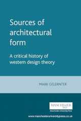 9780719041297-0719041295-Sources of architectural form: A critical history of western design theory