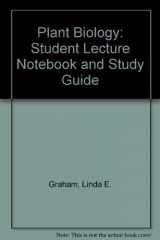 9780130090966-0130090964-Plant Biology: Student Lecture Notebook and Study Guide