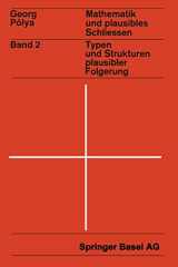 9783034876728-3034876726-Mathematik und Plausibles Schließen: Band 2: Typen und Strukturen plausibler Folgerung (Wissenschaft und Kultur, 15) (German Edition)