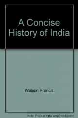 9780500450178-050045017X-A concise history of India