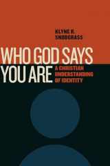 9780802875181-0802875181-Who God Says You Are: A Christian Understanding of Identity