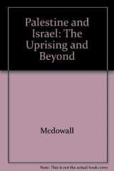 9780520069022-0520069021-Palestine and Isræl: The Uprising and Beyond