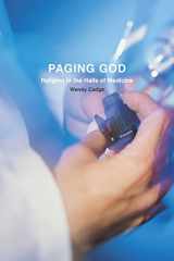 9780226922119-0226922111-Paging God: Religion in the Halls of Medicine