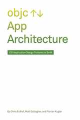 9781719030250-1719030251-App Architecture: iOS Application Design Patterns in Swift
