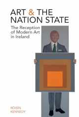 9781789622355-1789622352-Art and the Nation State: The Reception of Modern Art in Ireland