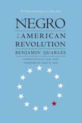 9780807846032-0807846031-The Negro in the American Revolution (Published by the Omohundro Institute of Early American History and Culture and the University of North Carolina Press)