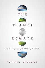 9780691175904-069117590X-The Planet Remade: How Geoengineering Could Change the World
