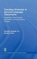 9780415802048-0415802040-Teaching Grammar in Second Language Classrooms: Integrating Form-Focused Instruction in Communicative Context (ESL & Applied Linguistics Professional Series)