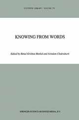 9780792323457-0792323459-Knowing from Words: Western and Indian Philosophical Analysis of Understanding and Testimony (Synthese Library, 230)