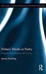9781138808270-113880827X-Dickens' Novels as Poetry: Allegory and Literature of the City (Routledge Studies in Nineteenth Century Literature)