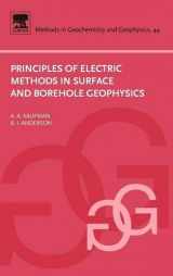 9780444529947-0444529942-Principles of Electric Methods in Surface and Borehole Geophysics (Volume 44) (Methods in Geochemistry and Geophysics, Volume 44)