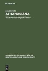 9783110146110-3110146118-Athanasiana: Zu Leben und Lehre des Athanasius (Beihefte zur Zeitschrift für die neutestamentliche Wissenschaft, 78) (German Edition)
