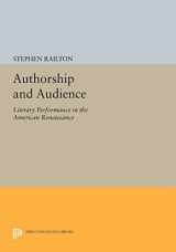 9780691601397-0691601399-Authorship and Audience: Literary Performance in the American Renaissance (Princeton Legacy Library, 1214)