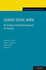 9780199357567-0199357560-School Social Work: An Evidence-Informed Framework for Practice (Evidence-Based Practices)