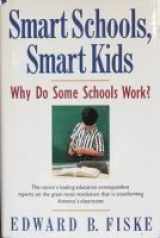 9780671690632-0671690639-Smart Schools, Smart Kids: Why Do Some Schools Work?