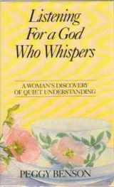 9780840774743-0840774745-Listening for a God Who Whispers: A Woman's Discovery of Quiet Understanding