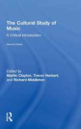 9780415881906-0415881900-The Cultural Study of Music: A Critical Introduction