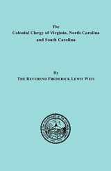 9780806307312-0806307315-The Colonial Clergy of Virginia, North Carolina, and South Carolina
