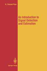 9780387966670-0387966676-Introduction to Signal Detection and Estimation (Springer Texts in Electrical Engineering)