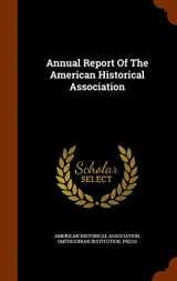 9781343862661-1343862663-Annual Report Of The American Historical Association