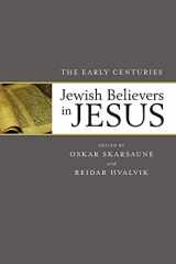 9780801098505-0801098505-Jewish Believers in Jesus: The Early Centuries