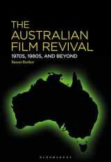 9781501390029-1501390023-The Australian Film Revival: 1970s, 1980s, and Beyond
