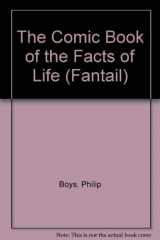 9780140903300-0140903305-The Comic Book of the Facts of Life (Fantail)